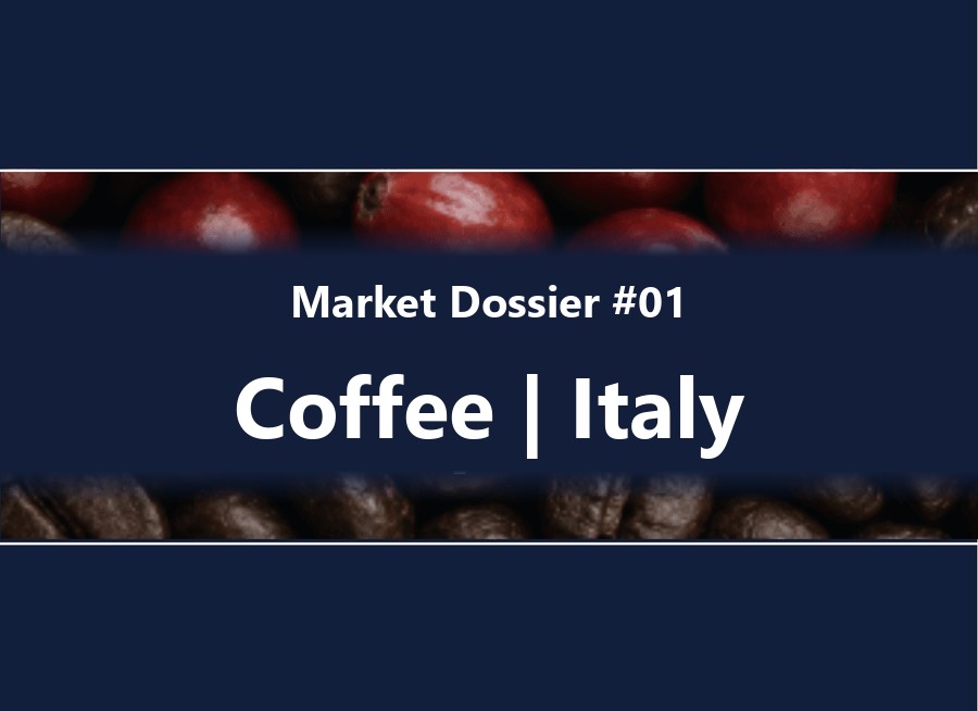 Market Dossier 01: Coffee, Italy