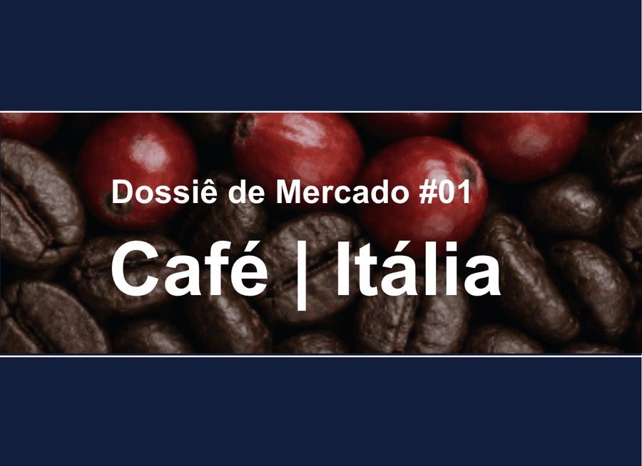 Dossiê de Mercado 01: Café, Itália